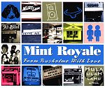 mint royale - from rusholme with love